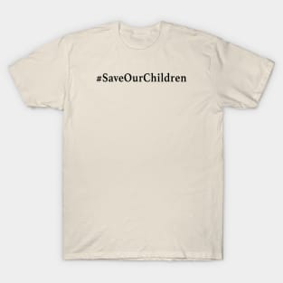 Save Our Children T-Shirt